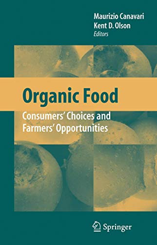 Stock image for Organic Food: Consumers' Choices and Farmers' Opportunities for sale by Unique Books For You