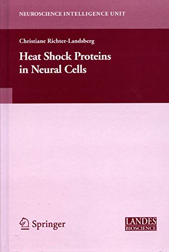 Stock image for Heat Shock Proteins in Neural Cells (Neuroscience Intelligence Unit) for sale by HPB-Red