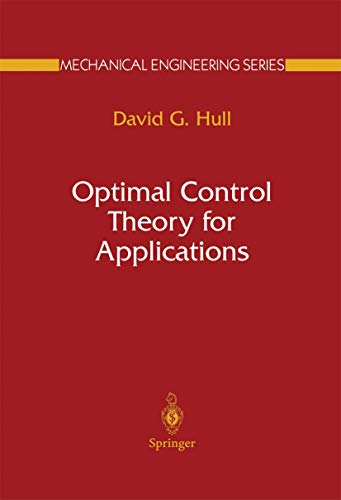9780387400709: Optimal Control Theory for Applications (Mechanical Engineering Series)