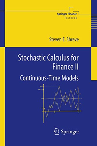 9780387401010: Stochastic Calculus for Finance II: Continuous-Time Models (Springer Finance)