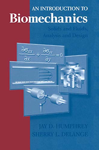 Stock image for An Introduction to Biomechanics: Solids and Fluids, Analysis and Design for sale by HPB-Red