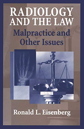 Imagen de archivo de Radiology and the Law : Malpractice and Other Issues a la venta por Better World Books: West