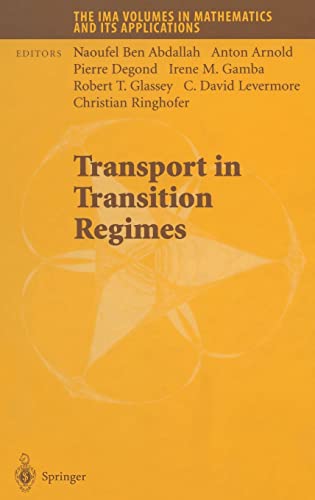 Stock image for Transport in Transition Regimes (The IMA Volumes in Mathematics and its Applications) for sale by Mispah books