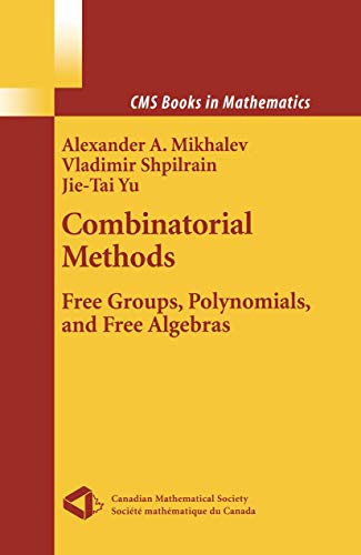 9780387405629: Combinatorial Methods: Free Groups, Polynomials, Free Algebras: Free Groups, Polynomials, and Free Algebras