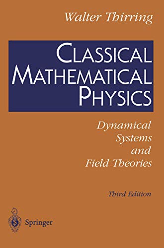 9780387406152: Classical Mathematical Physics: Dynamical Systems And Field Theories