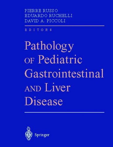 9780387406541: Pathology of Pediatric Gastrointestinal and Liver Disease