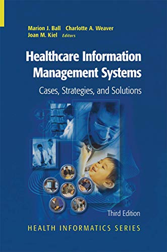 Beispielbild fr Healthcare Information Management Systems: Cases, Strategies, and Solutions zum Verkauf von ThriftBooks-Dallas