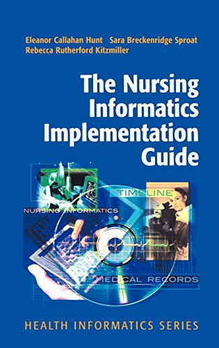 Imagen de archivo de The Nursing Informatics Implementation Guide (Health Informatics) a la venta por BookHolders