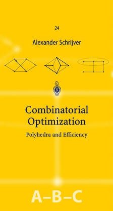 9780387443898: [(Combinatorial Optimization : Polyhedra and Efficiency)] [By (author) Alexander Schrijver] published on (March, 2003)