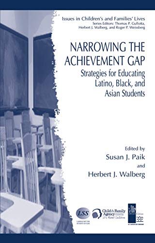 Imagen de archivo de Narrowing the Achievement Gap: Strategies for Educating Latino, Black, and Asian Students (Issues in Children's and Families' Lives) a la venta por Book Deals