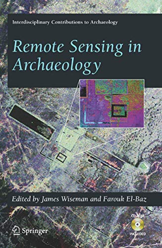 Stock image for Remote Sensing in Archaeology (Interdisciplinary Contributions to Archaeology) for sale by bmyguest books