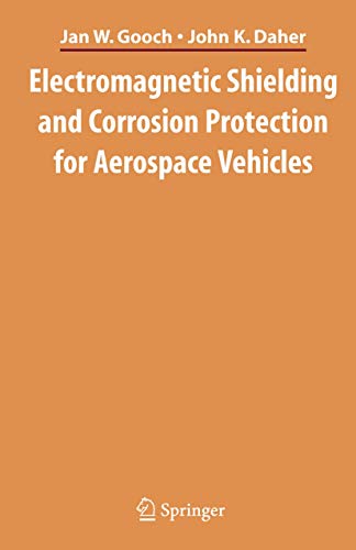 Imagen de archivo de Electromagnetic Shielding and Corrosion Protection for Aerospace Vehicles a la venta por Books Puddle