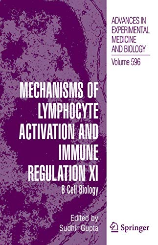 Beispielbild fr Mechanisms of Lymphovyte Activation and Immune Regulation XI. B Cell Biology. zum Verkauf von Universittsbuchhandlung Herta Hold GmbH