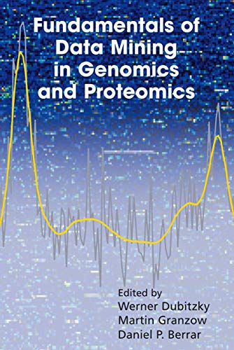 Beispielbild fr Fundamentals of Data Mining in Genomics and Proteomics zum Verkauf von ThriftBooks-Dallas