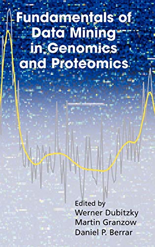 Imagen de archivo de Fundamentals of Data Mining in Genomics and Proteomics a la venta por Books Puddle