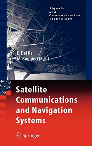 9780387475226: Satellite Communications and Navigation Systems (Signals and Communication Technology)