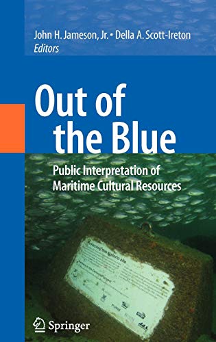 Stock image for Out of the Blue: Public Interpretation of Maritime Cultural Resources for sale by ThriftBooks-Atlanta