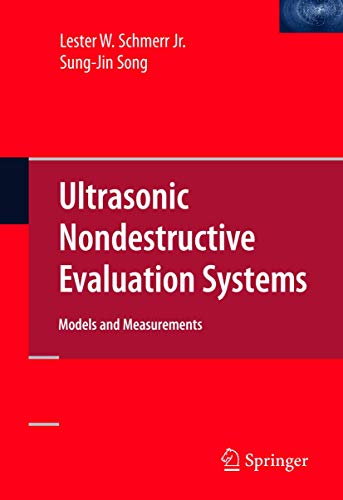 9780387490618: Ultrasonic Nondestructive Evaluation Systems: Models and Measurements