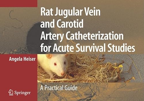 Stock image for Rat Jugular Vain and Carotid Artery Catheterization for Acute Survival Studies for sale by Books Puddle