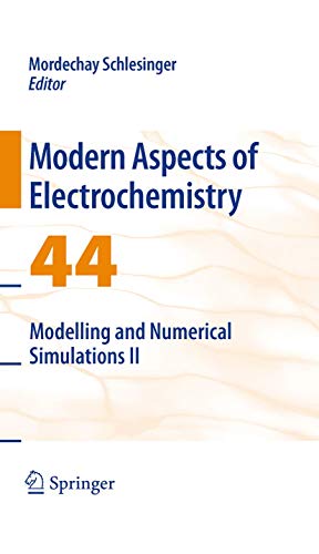 Beispielbild fr Modern Aspects Of Electrochemistry 44: Modelling & Numerical Simulations Ii zum Verkauf von Kanic Books