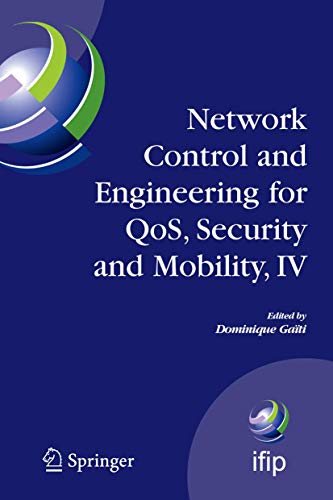 Stock image for Network Control and Engineering for QoS, Security and Mobility, IV for sale by Books Puddle