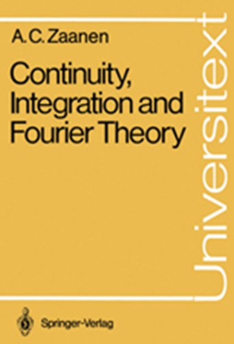 9780387500171: Continuity, Integration and Fourier Theory (Universetext)