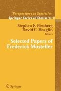 Selected Papers of Frederick Mosteller (Lecture Notes in Control & Information Sciences)