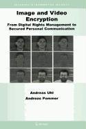 Image and Video Encryption (German Edition) (9780387503219) by Uhl, Andreas; Pommer, Andreas