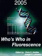 Stock image for Who*s Who in Fluorescence 2005 (Physics & Chemistry in Space) for sale by dsmbooks