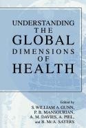 9780387504285: Understanding the Global Dimensions of Health