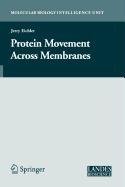 9780387506913: Protein Movement Across Membranes