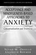 Stock image for Acceptance- and Mindfulness-Based Approaches to Anxiety (Research Reports in Physics) for sale by dsmbooks