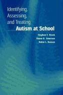 9780387510293: Identifying, Assessing, and Treating Autism at School