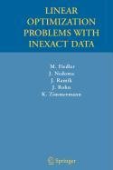 9780387512471: Linear Optimization Problems with Inexact Data