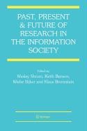 Stock image for Past, Present and Future of Research in the Information Society (Lecture Notes in Computer Science) for sale by dsmbooks