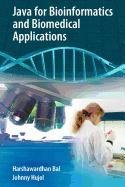 9780387515557: Java for Bioinformatics and Biomedical Applications