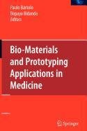 9780387516684: Bio-Materials and Prototyping Applications in Medicine