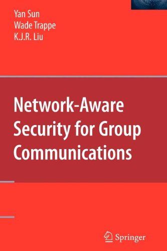 9780387517476: Network-Aware Security for Group Communications