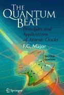 The Quantum Beat (NATO Asi Series: Series H: Cell Biology) (9780387517704) by Brian Thomas,Fouad G. Major