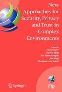 Stock image for New Approaches for Security, Privacy and Trust in Complex Environments for sale by dsmbooks