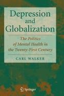 Depression and Globalization (Advances in Spatial and Network Economics) (9780387519579) by Walker, Carl