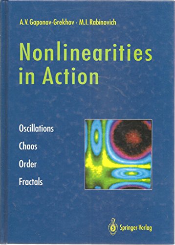 Imagen de archivo de Nonlinearities in Action : Oscillations, Chaos, Order, Fractals a la venta por Better World Books