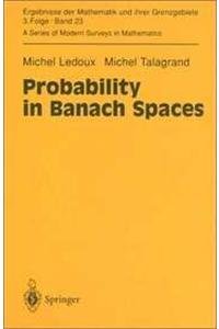 Probability in Banach Spaces: Isoperimetry and Processes - Ledoux, Michel;Talagrand, Michel