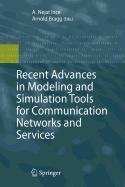 Stock image for Recent Advances in Modeling and Simulation Tools for Communication Networks and Services for sale by Mispah books