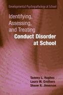 Imagen de archivo de Identifying, Assessing, and Treating Conduct Disorder at School a la venta por dsmbooks