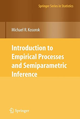 Introduction to Empirical Processes and Semiparametric Inference (9780387521183) by Kosorok, Michael R.