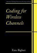 Coding for Wireless Channels (9780387522548) by Biglieri, Ezio
