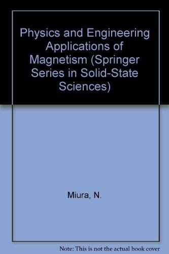 Physics and Engineering Applications of Magnetism (Springer Series in Solid-state Sciences) (9780387524207) by [???]