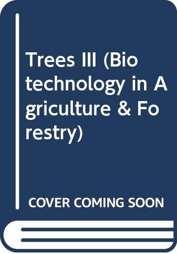 Stock image for Trees III (Biotechnology in Agriculture and Forestry 16) for sale by Zubal-Books, Since 1961