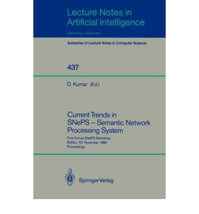 9780387526263: Current Trends in Sneps--Semantic Network Processing System